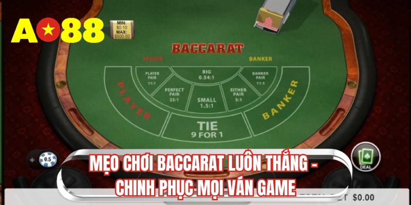 meo-choi-baccarat-luon-thang
